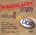 Weggelacht - Witze aus der DDR