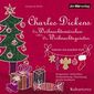 Ein Weihnachtsmärchen oder Die Weihnachtsgeister