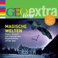 Geolino Extra - Magische Welten