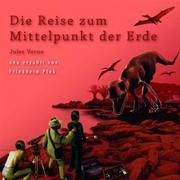 Die Reise Zum Mittelpunkt Der Erde (Neu Erzählt)