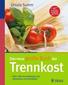 Das neue große Buch der Trennkost