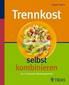 Trennkost selbst kombinieren