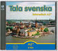 Tala svenska ' Schwedisch A2+. CD-Set