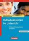 Unterrichten: Individualisierender Unterricht