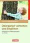 Übergänge verstehen und begleiten