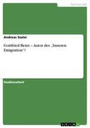 Gottfried Benn - Autor der "Inneren Emigration"?