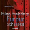 [Philipp Vandenberg: Purpurschatten]