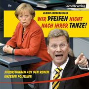 "Wir pfeifen nicht nach Ihrer Tanze"