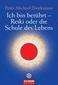 Ich bin berührt - Reiki oder die Schule des Lebens