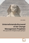 [Erika Hiebler: Unternehmenskulturwandel bei Change Management Projekten]