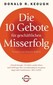 Die 10 Gebote für geschäftlichen Misserfolg