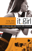 It Girl 01 - Jung, sexy und beliebt