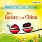 Der Kaiser von China