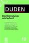 Duden 10. Das Bedeutungswörterbuch
