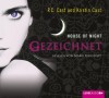 [P. C. Cast, Kristin Cast: House of Night 01 - Gezeichnet]