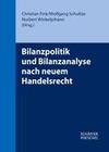 [Bilanzpolitik und Bilanzanalyse nach neuem Handelsrecht]