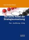 [Hans-Christian Riekhof: Die sechs Hebel der Strategieumsetzung]