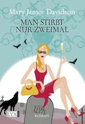 Man stirbt nur zweimal