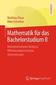 Mathematik für das Bachelorstudium 2