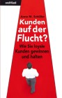[Anne M. Sch&uuml;ller: Kunden auf der Flucht?]