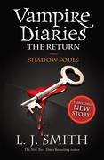 The Vampire Diaries. The Return 06. Shadow Souls