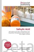 Beta Hydroxy Acid, Beta- Hydroxybutyric Acid, Biosynthesis, Phenylalanine, History of Aspirin, Acne Vulgaris, Psoriasis....
