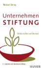 [Michael G&ouml;ring: Unternehmen Stiftung]