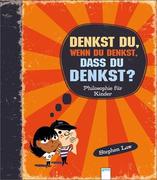 Denkst du, wenn du denkst, dass du denkst?
