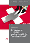 Die organisierte Kriminalität ¿ eine Bedrohung für den Finanzplatz Schweiz?