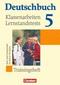Deutschbuch 5. Schuljahr. Trainingsheft Klassenarbeiten, Lernstandstests. Nordrhein-Westfalen