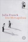 [Julia Franck: Die Mittagsfrau]