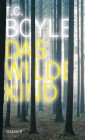 [T. C. Boyle: Das wilde Kind]