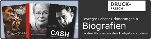 Bewegte Leben: Biografien und Erinnerungen. Jetzt in den Neuheiten des Frühjahrs stöbern