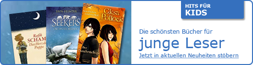 Hits für Kids - Jetzt in den schönsten Neuheiten für junge Leser stöbern