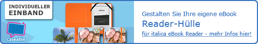 Individueller Einband! Gestalten Sie Ihre persönliche eBook Reader Hülle für den italica Paperback 2 mit caseable. Mehr Infos hier!