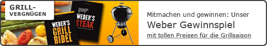 Grillvergnügen! Mitmachen & gewinnen: Unser Weber Grill-Gewinnspiel. Jetzt mitmachen und tolle Preise gewinnen
